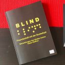 Buchvorstellung: Blind – Freundschaft mit der Dunkelheit!
